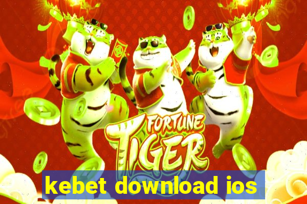 kebet download ios